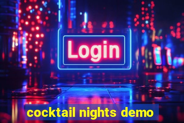 cocktail nights demo